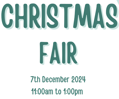 Christmas Fair 7th December 11.00 – 1.00pm